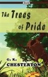 G. K. Chesterton, Gilbert K. Chesterton - The Trees of Pride