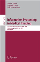 Jerry L. Prince, Kyle J Myers, Dzun L Pham, Dzung L Pham, Kyle J. Myers, Dzung L. Pham... - Information Processing in Medical Imaging