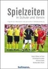 Henryk Duda, Paul Eigenmann, Christoph Kromke, Hans-Dieter te Poel, Aleksander Stula, Aleksander u Stula... - Spielzeiten in Schule und Verein