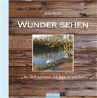 Katja Riedel - Wunder sehen