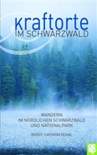 Birgit-Cathrin Duval - Kraftorte im Schwarzwald
