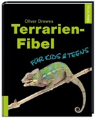 Oliver Drewes, Thorsten Hardel - Terrarien-Fibel für Kids & Teens