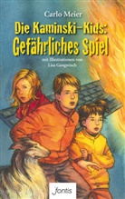 Carlo Meier, Lisa Gangwisch - Die Kaminski-Kids - Gefährliches Spiel