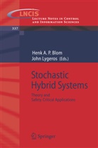 Hen A P Blom, Henk A P Blom, Henk Blom, Henk A. P. Blom, Henk A.P. Blom, LYGEROS... - Stochastic Hybrid Systems
