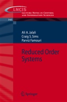 Parviz Famouri, Ali Jalali, Ali A Jalali, Ali A. Jalali, Craig Sims, Craig S Sims... - Reduced Order Systems