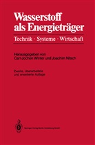 Nitsch, Nitsch, Joachim Nitsch, Carl-Joche Winter, Carl-Jochen Winter - Wasserstoff als Energieträger