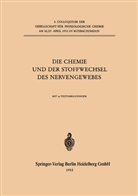 Gesellschaft Fur Physiologische Chemie, Gesellschaft für physiologische Chemie, Kenneth A Loparo, Kenneth A. Loparo - Die Chemie und der Stoffwechsel des Nervengewebes