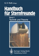 Günte D Roth, Günter D Roth, Günter D. Roth - Technik und Theorie