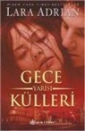 Lara Adrian - Gece Yarisi Külleri