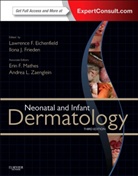 Lawrence Eichenfield, Lawrence F. Eichenfield, Lawrence F. (Professor of Pediatrics and Medicine (Dermatology) Eichenfield, Eichenfield Lawrence F., Ilona J. Frieden, Ilona J. (Professor of Dermatology and Pediatrics Frieden... - Neonatal and Infant Dermatology