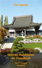 Tan Sonoda - Shinrans Buddhismus der Fremdkraft