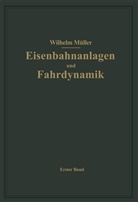 W Müller, W. Müller - Bahnhöfe und Fahrdynamik der Zugbildung