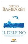 Sergio Bambaren, Sergio Bambarén - Il Delfino