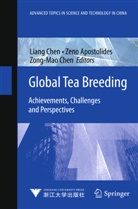 Zen Apostolides, Zeno Apostolides, Liang Chen, Zong-Mao Chen - Global Tea Breeding