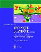 Walter Greiner, Berndt Müller - Mécanique quantique. Symétries