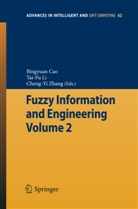 Bingyuan Cao, Bing-yuan Cao, Tai-Fu Li, Cheng-Yi Zhang - Fuzzy Information and Engineering Volume 2, 2 Teile