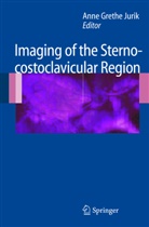 Ann Grethe Jurik, Anne Grethe Jurik, Anne G. Jurik, Anne Grethe Jurik - Imaging of the Sternocostoclavicular Region