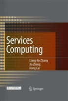 Hong Cai, Jia Zhang, Liang-Jie Zhang - Services Computing