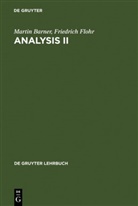 Marti Barner, Martin Barner, Friedrich Flohr - Analysis - Band 2: Analysis II