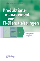 Rüdiger Zarnekow - Produktionsmanagement von IT-Dienstleistungen