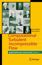 Joha Hoffman, Johan Hoffman, Claes Johnson - Computational Turbulent Incompressible Flow. Vol.4