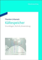 Thorsten Urbaneck - Kältespeicher