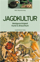 Walter Magometschnigg - Jagdkultur
