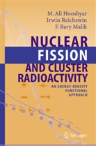 M Hooshyar, M A Hooshyar, M. A. Hooshyar, M.A. Hooshyar, Bary F. Malik, F Bary Malik... - Nuclear Fission and Cluster Radioactivity