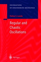 P. S. Landa, Polina S Landa, Polina S. Landa - Regular and Chaotic Oscillations