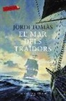Jordi Tomàs I Guilera - El mar dels traïdors : Premi el lector de l'Odissea 2012