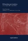 Carlos Cañete Jiménez, Hugo Obermaier, Francisco Pelayo - El hombre prehistórico y los orígenes de la humanidad
