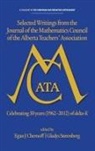 Egan J. Chernoff, Gladys Sterenberg - Selected writings from the Journal of the Mathematics Council of the Alberta Teachers' Association
