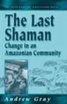 Andrew Gray - The Last Shaman