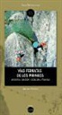 Bruno Mateo - Vías ferratas de los Pirineos : Andorra-Aragón-Cataluña-Francia