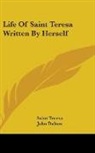 Saint Teresa - Life of Saint Teresa Written By Herself