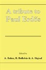 A. Baker, A. (Trinity College Baker, Alan (Trinity College Baker, A. Baker, B. Bollobas, Bela Bollobas... - Tribute to Paul Erdos