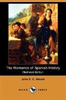 John S. C. Abbott, John Stevens Cabot Abbott - The Romance of Spanish History (Illustra
