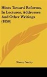 Horace Greeley - Hints Toward Reforms, in Lectures, Addre