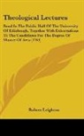 Robert Leighton - Theological Lectures: Read in the Public