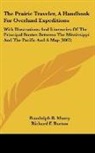 Randolph B. Marcy, Richard F. Burton - The Prairie Traveler, a Handbook for Ove