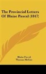 Blaise Pascal - The Provincial Letters of Blaise Pascal
