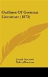 Joseph Gostwick, Robert Harrison - Outlines of German Literature (1873)