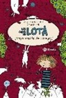 Alice Pantermüller, Daniela Kohl - Las cosas de Lota. ¡Vaya montón de conejos!