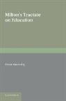 Oscar Browning, Oscar Browning, Browning Oscar - Milton''s Tractate on Education