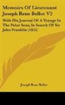 Joseph Rene Bellot - Memoirs of Lieutenant Joseph Rene Bellot