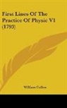 William Cullen - First Lines of the Practice of Physic V1