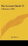 Jane Porter - The Scottish Chiefs V1: A Romance (1825)