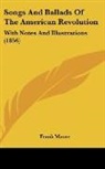 Frank Moore - Songs and Ballads of the American Revolu