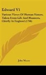 John Moore - Edward V1: Various Views of Human Nature