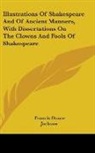 Francis Douce - Illustrations of Shakespeare and of Anci